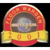 UNIVERSAL THEATHER EMPLOYEE WARDEN PIN